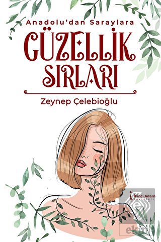 Anadolu'dan Saraylara Güzellik Sırları