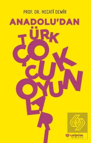 Anadolu\'dan Türk Çocuk Oyunları