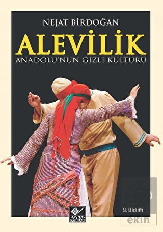 Anadolu\'nun Gizli Kültürü Alevilik