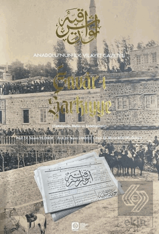 Anadolunun İlk Vilayet Gazetesi Envar-ı Şarkiye Besim Yıldırım Atatürk