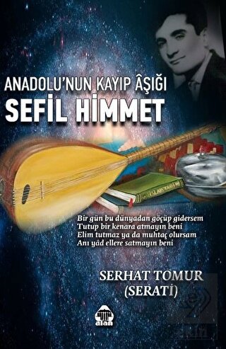 Anadolu'nun Kayıp Aşığı Sefil Himmet