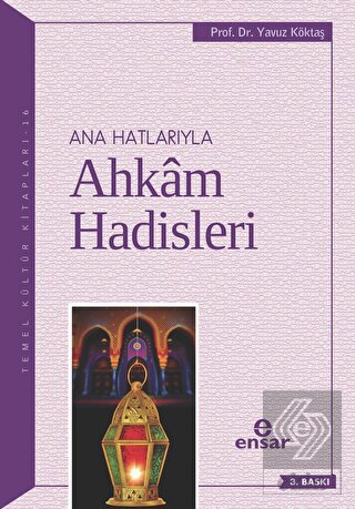 Anahatlarıyla Ahkam Hadisleri