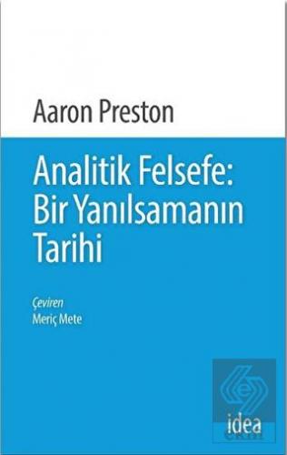Analitik Felsefe: Bir Yanılsamanın Tarihi
