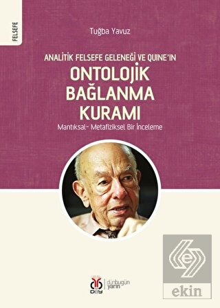 Analitik Felsefe Geleneği ve Quine\'ın Ontolojik Ba