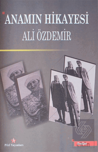Anamın Hikayesi
