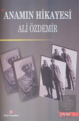 Anamın Hikayesi