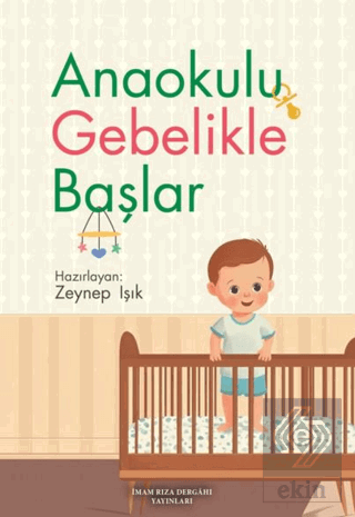 Anaokulu Gebelikle Başlar