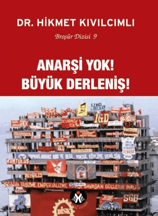 Anarşi Yok! Büyük Derleniş!