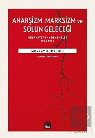 Anarşizm Marksizm ve Solun Geleceği