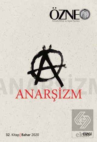 Anarşizm - Özne 32. Kitap