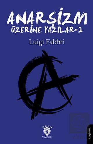 Anarşizm Üzerine Yazılar - II