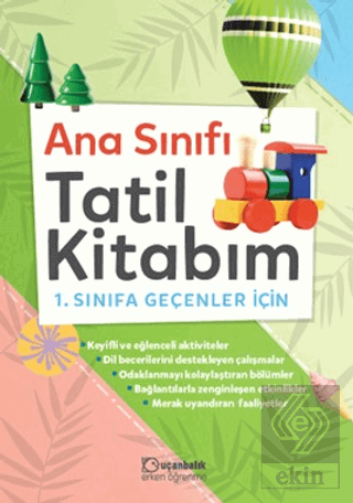 Anasınıfı Tatil Kitabım 1. Sınıfa Geçenler İçin