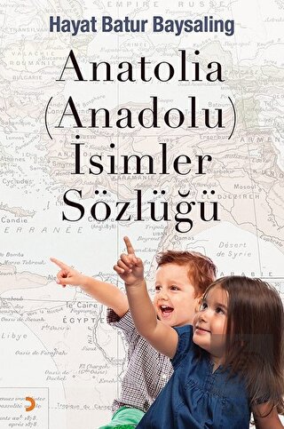 Anatolia (Anadolu) İsimler Sözlüğü
