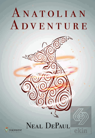 Anatolian Adventure Neal DePaul Verno Kitap Satın Al - ekinkitap.com