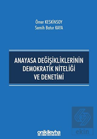 Anayasa Değişikliklerinin Demokratik Niteliği ve D