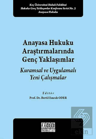 Anayasa Hukuku Araştırmalarında Genç Yaklaşımlar