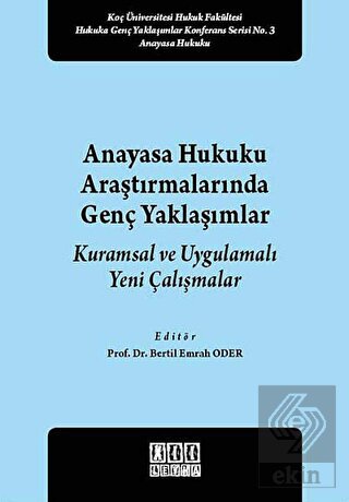 Anayasa Hukuku Araştırmalarında Genç Yaklaşımlar