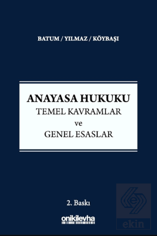 Anayasa Hukuku - Temel Kavramlar ve Genel Esaslar