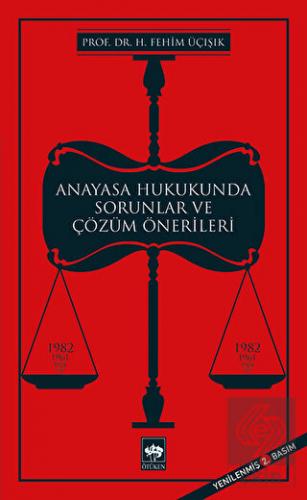 Anayasa Hukukunda Sorunlar ve Çözüm Önerileri