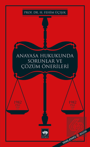 Anayasa Hukukunda Sorunlar ve Çözüm Önerileri