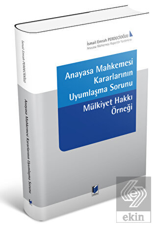Anayasa Mahkemesi Kararlarının Uyumlaşma Sorunu