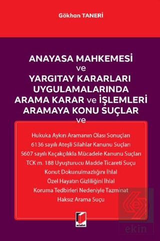 Anayasa Mahkemesi ve Yargıtay Kararları Uygulamalarında Arama Karar ve