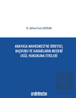 Anayasa Mahkemesi'ne Bireysel Başvuru ve Kararları