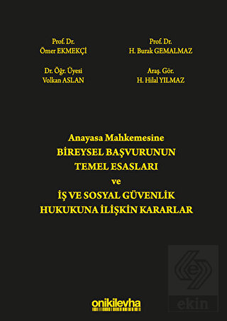 Anayasa Mahkemesine Bireysel Başvurunun Temel Esas