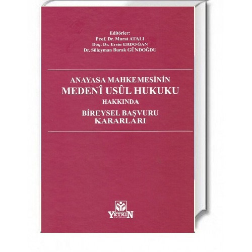 Anayasa Mahkemesinin Medeni Usul Hukuku Hakkında Bireysel Başvuru Kara