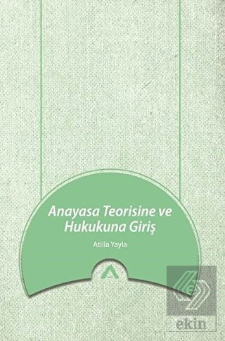 Anayasa Teorisine ve Hukukuna Giriş