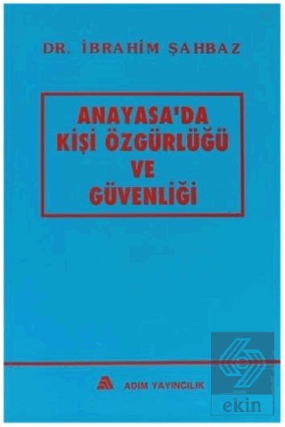 Anayasa'da Kişi Özgürlüğü ve Güvenliği