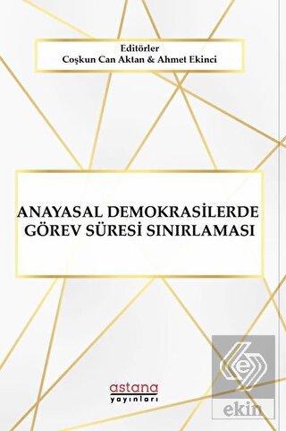 Anayasal Demokrasilerde Görev Süresi Sınırlaması