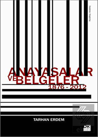 Anayasalar ve Belgeler 1876 - 2012