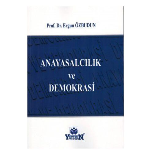 Anayasalcılık ve Demokrasi