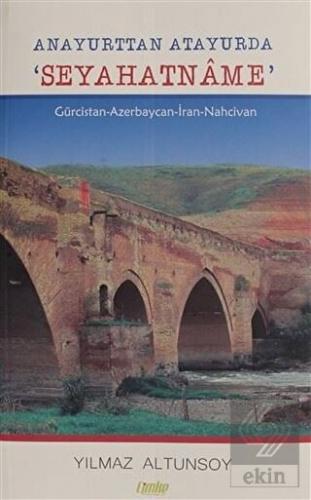 Anayurttan Atayurda Seyahatname