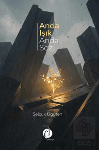Anda Işık Anda Söz Selçuk Ügüten Herdem Kitap Satın Al - ekinkitap.com