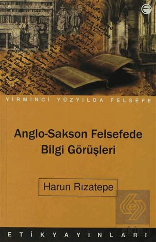 Anglo-Sakson Felsefede Bilgi Görüşleri