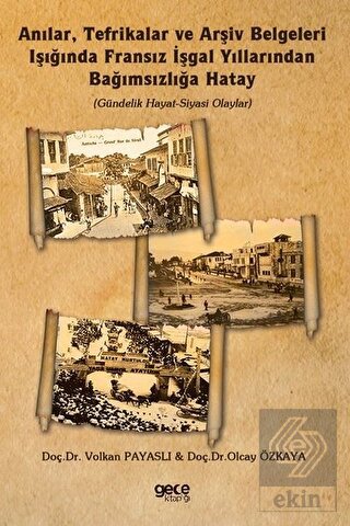 Anılar, Tefrikalar ve Arşiv Belgeleri Işığında Fra