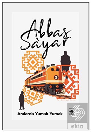 Anılarda Yumak Yumak