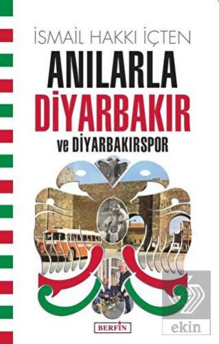 Anılarla Diyarbakır ve Diyarbakırspor