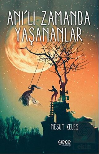 Anı\'lı Zamanda Yaşananlar