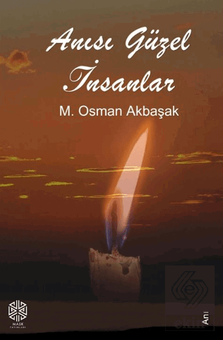 Anısı Güzel İnsanlar