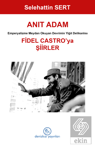 Anıt Adam Fidel Castro'ya Şiirler
