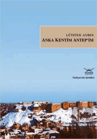 Anka Kentim Antep'im