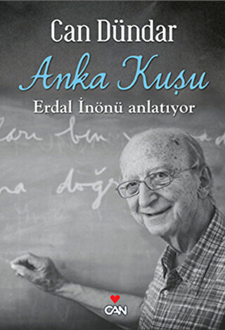 Anka Kuşu Erdal İnönü Anlatıyor
