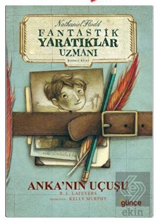 Anka'nın Uçuşu - Fantastik Yaratıklar Uzmanı Birin