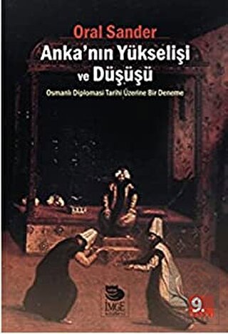 Anka\'nın Yükselişi ve Düşüşü