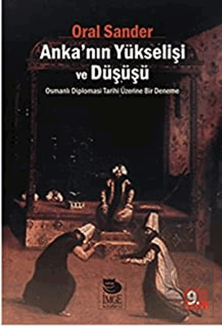 Anka\'nın Yükselişi ve Düşüşü