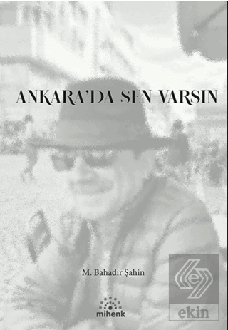 Ankarada Sen Varsın