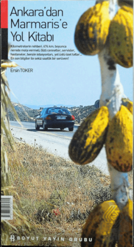 Ankara'dan Marmaris'e Yol Kitabı